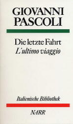 Die letzte Fahrt - L'ultimo viaggio - Giovanni Pascoli