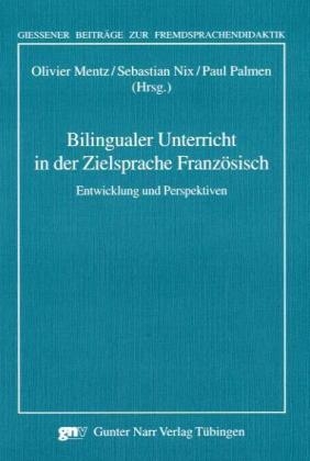 Bilingualer Unterricht in der Zielsprache Französisch - 