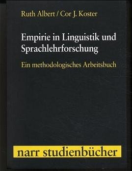 Empirie in Linguistik und Sprachlehrforschung - Ruth Albert, Cor J. Koster