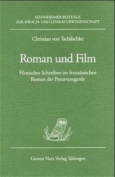 Roman und Film - Christian von Tschilschke