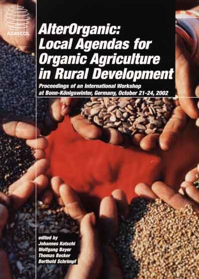 AlterOrganic: Local Agendas for Organic Agriculture in Rural Development - 