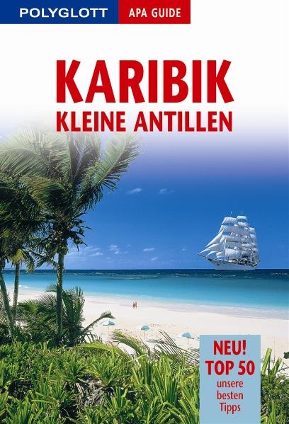 Polyglott APA Guide Karibik - Kleine Antillen