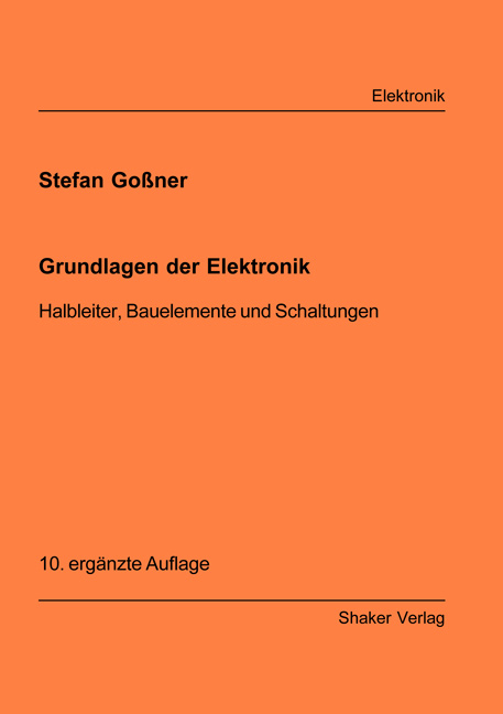 Grundlagen der Elektronik - Stefan Gossner