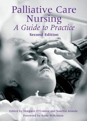 Palliative Care Nursing -  O'Connor Margaret,  Aranda Sanchia