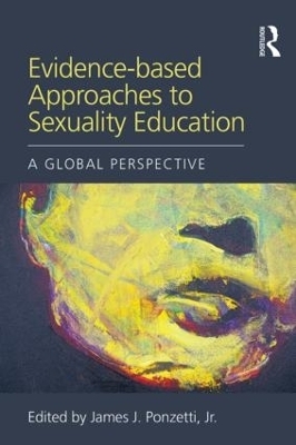 Evidence-based Approaches to Sexuality Education - 