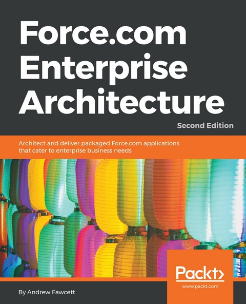 Force.com Enterprise Architecture - Andrew Fawcett