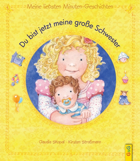 Du bist jetzt meine große Schwester - Claudia Skopal