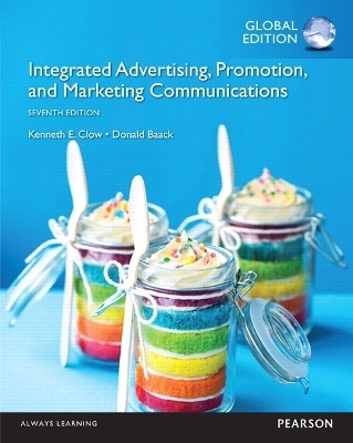 Integrated Advertising, Promotion and Marketing Communications OLP with eText, Global Edition - Kenneth Clow, Donald Baack