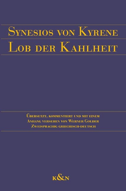 Lob der Kahlheit - Synesios von Synesios von Kyrene