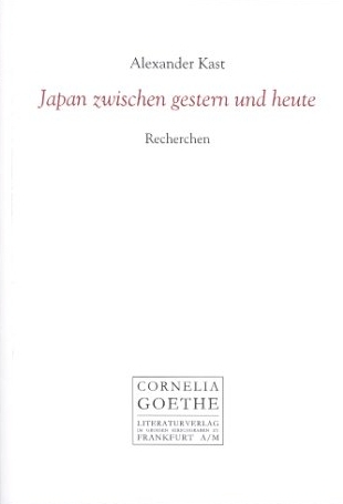 Japan zwischen gestern und heute - Alexander Kast