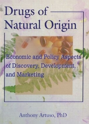 Drugs of Natural Origin - Anthony Artuso