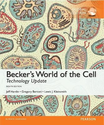 Becker's World of the Cell Technoloy Update, OLP with eText, Global Edition - Jeff Hardin, Gregory Bertoni, Lewis Kleinsmith