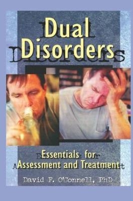 Dual Disorders - David F O'Connell