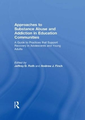 Approaches to Substance Abuse and Addiction in Education Communities - 