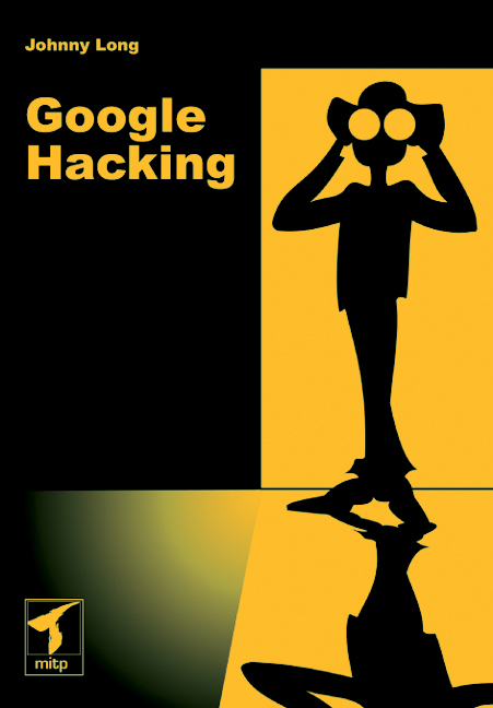 Google Hacking - Johnny Long