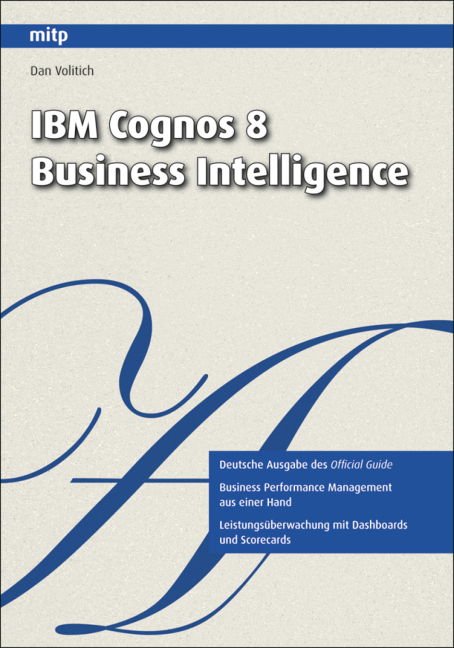 IBM Cognos 8 Business Intelligence - André Pflaum