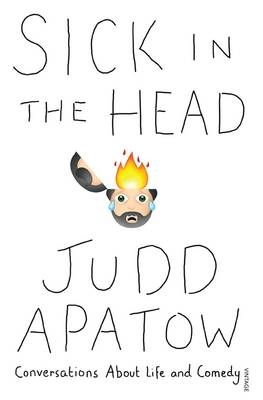 Sick in the Head - Judd Apatow