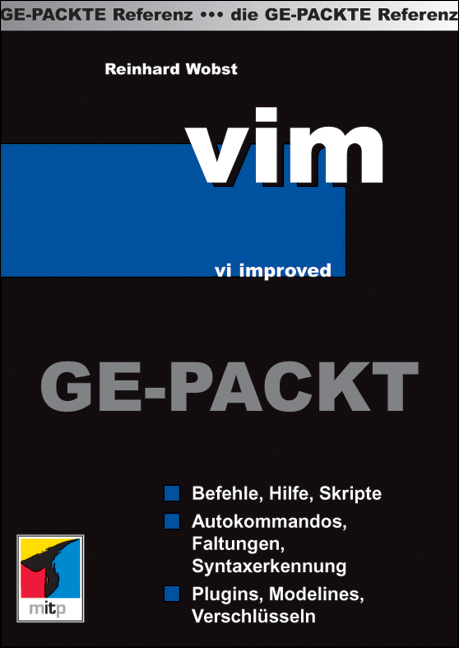 vim GEPACKT. vi improved - Reinhard Wobst