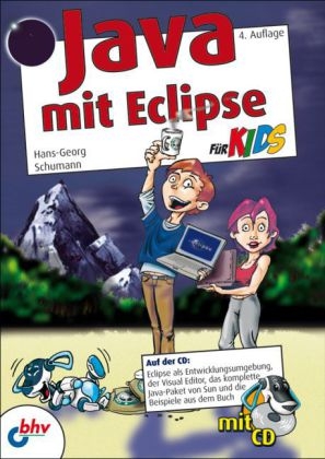 Java mit Eclipse für Kids - Hans-Georg Schumann