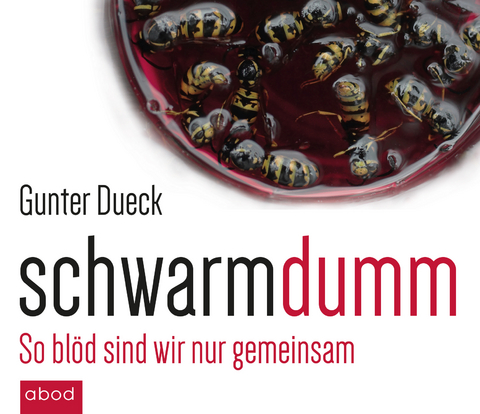 Schwarmdumm - Gunter Dueck