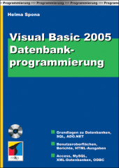 Visual Basic 2005 Datenbankprogrammierung - Helma Spona