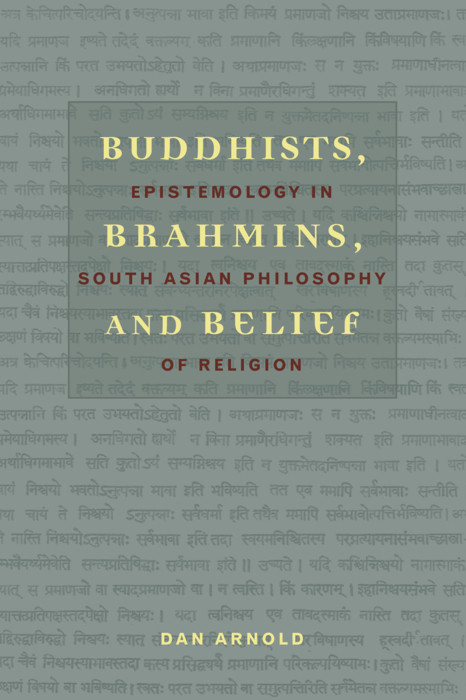 Buddhists, Brahmins, and Belief - Dan Arnold