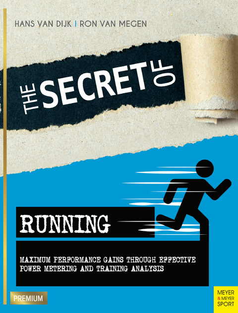 The Secret of Running -  Hans van Dijk,  Ron van Megen