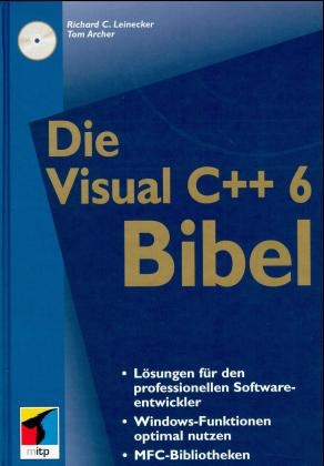 Die Visual C++ 6 Bibel - Richard C Leinecker, Kevin Smith