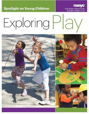 Spotlight on Young Children: Exploring Play - 