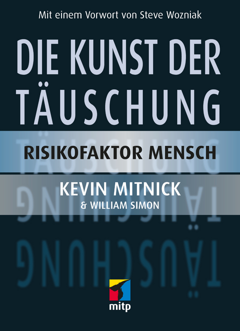 Die Kunst der Täuschung - Kevin D. Mitnick, William L. Simon