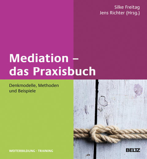 Mediation – das Praxisbuch - 