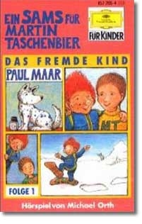 Ein Sams für Martin Taschenbier - Folge 1: Das fremde Kind - Paul Maar