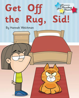 Get off the Rug, Sid! -  Welchman Hannah