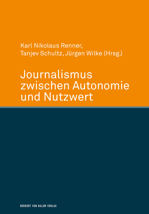 Journalismus zwischen Autonomie und Nutzwert - 