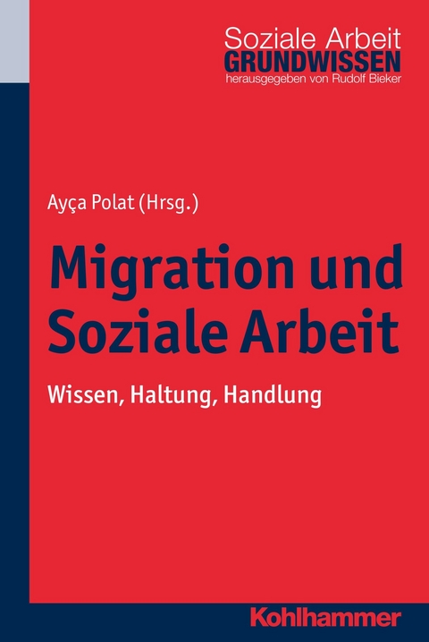 Migration und Soziale Arbeit - 