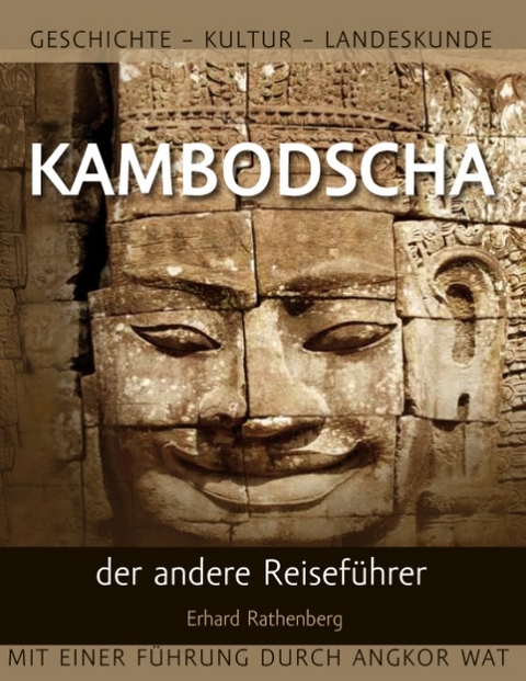 Kambodscha – der andere Reiseführer - 