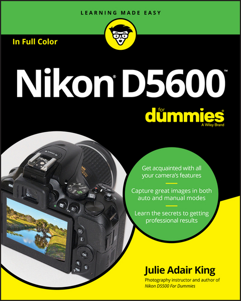 Nikon D5600 For Dummies -  Julie Adair King