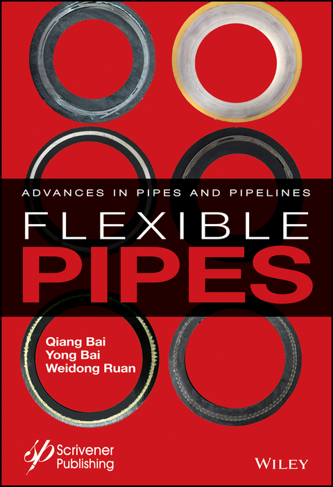 Flexible Pipes - Qiang Bai, Yong Bai, Weidong Ruan