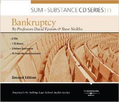 Sum and Substance Audio on Bankruptcy - David G. Epstein, Steve H. Nickles