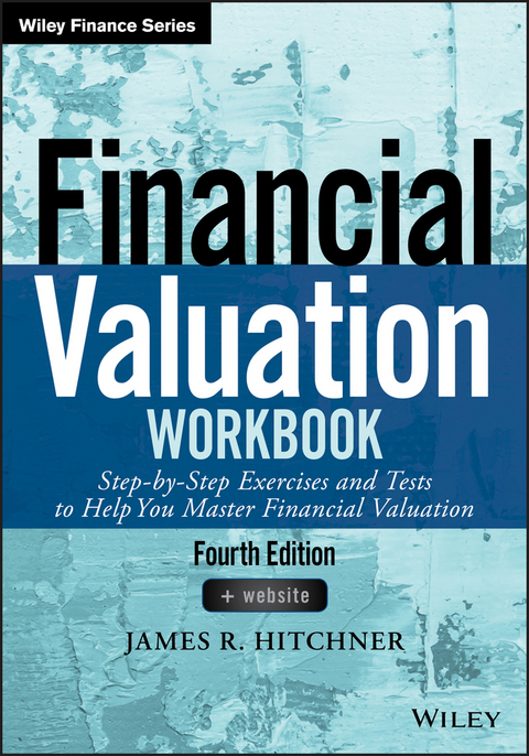 Financial Valuation Workbook - James R. Hitchner