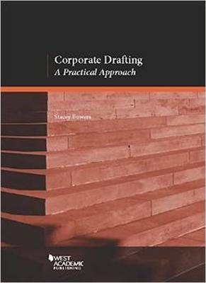 Corporate Drafting - Stacey L. Bowers