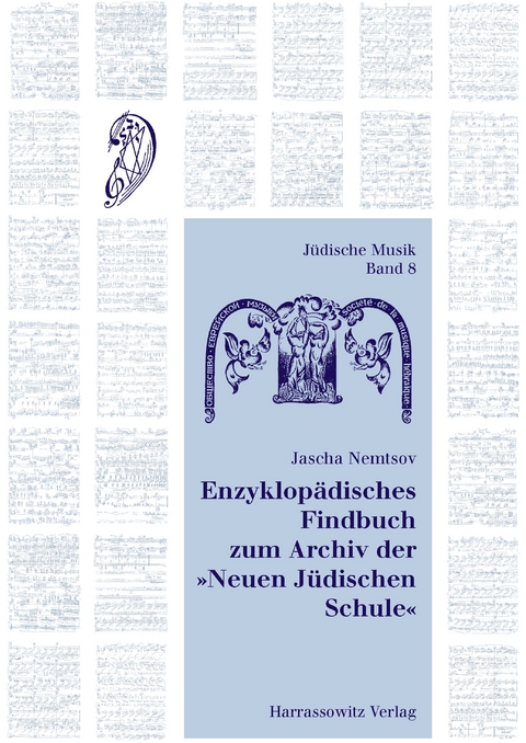 Enzyklopädisches Findbuch zum Archiv der "Neuen Jüdischen Schule" - Jascha Nemtsov