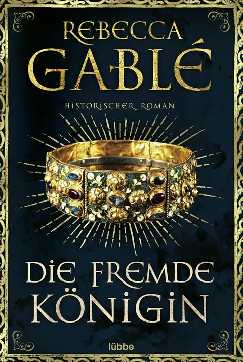 Die fremde Königin -  Rebecca Gablé