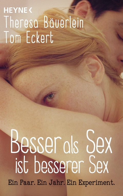 Besser als Sex ist besserer Sex - Theresa Bäuerlein, Tom Eckert