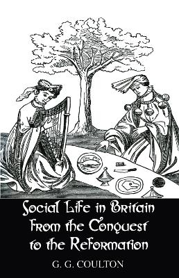 Social Life In Britain - G.G. Coulton