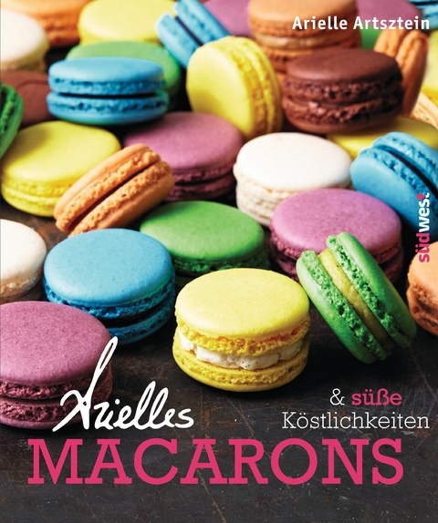 Arielles Macarons & süße Köstlichkeiten - Arielle Artsztein