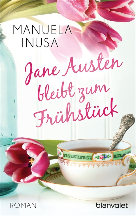 Jane Austen bleibt zum Frühstück - Manuela Inusa