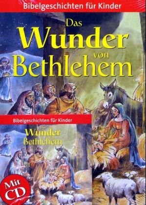 Das Wunder von Bethlehem, m. Audio-CD