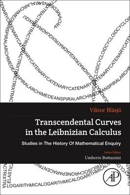 Transcendental Curves in the Leibnizian Calculus -  Viktor Blasjo