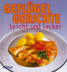 Geflügelgerichte, leicht und lecker